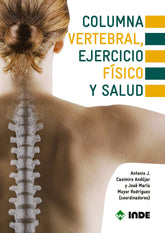 COLUMNA VERTEBRAL EJERCICIO FISICO Y SALUD - 9788497291736
